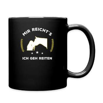 Mir Reichts Ich Geh Reiten Pferd Reiten Geschenk - Tasse einfarbig - Schwarz - Rechts