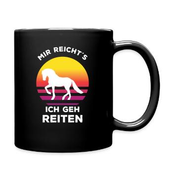 Pferd Mir Reichts Ich Geh Reiten Sunset Spruch - Tasse einfarbig - Schwarz - Rechts