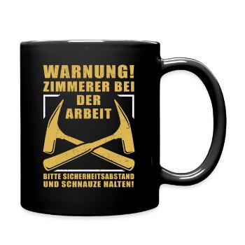 Zimmerer Zimmermann Zimmerei Geschenk Handwerker - Tasse einfarbig - Schwarz - Rechts