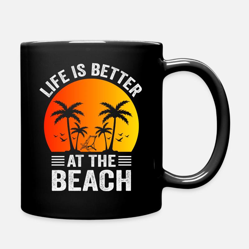 Das Leben ist besser am Strand - Tasse einfarbig - Schwarz
