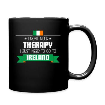 Voyage et vacances en Irlande - Je n'ai pas besoin de thérapie Irla - Mug uni - noir - Droite