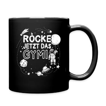 Rocke Jetzt Das Gymnasium Weltraum Astronaut - Tasse einfarbig - Schwarz - Rechts