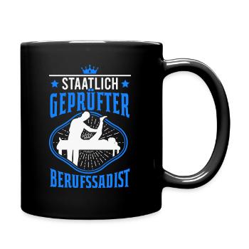 Staatlich geprüfter Berufssadist Physiotherapeut - Tasse einfarbig - Schwarz - Rechts