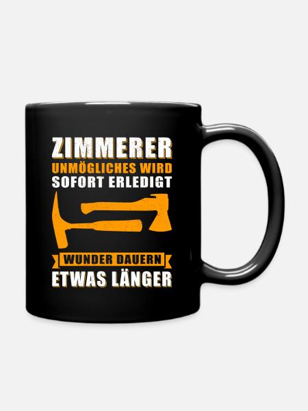 Zimmerer Zimmermann | Zimmermeister Geschenk - Tasse einfarbig - Schwarz