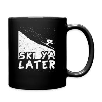 Ski Ya Later Ski Snowboarding Skiurlaub Skifahrer - Mug uni - noir - Droite