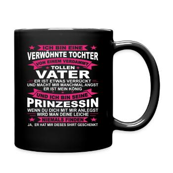 Stolzer Vater Papa und Tochter Verwöhnte Tochter - Tasse einfarbig - Schwarz - Rechts