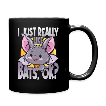 Je suis Juste Really Like Bats, d’accord ? Les amoureux de la chauve-souris - Mug uni - noir - Droite