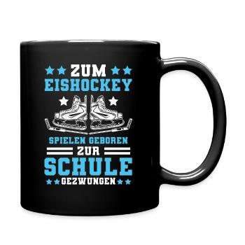 Zum Eishockey spielen geboren zur Schule gezwungen - Tasse einfarbig - Schwarz - Rechts