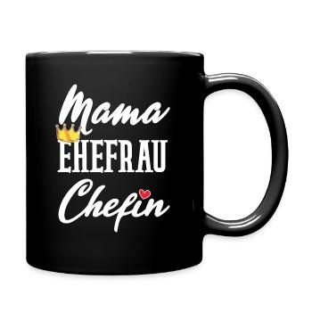 Mama Ehefrau Chefin Muttertagsgeschenk Muttertag - Tasse einfarbig - Schwarz - Rechts