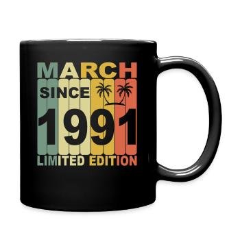 1991 Jahr Geburtstag Legendär seit März 1991 - Tasse einfarbig - Schwarz - Rechts
