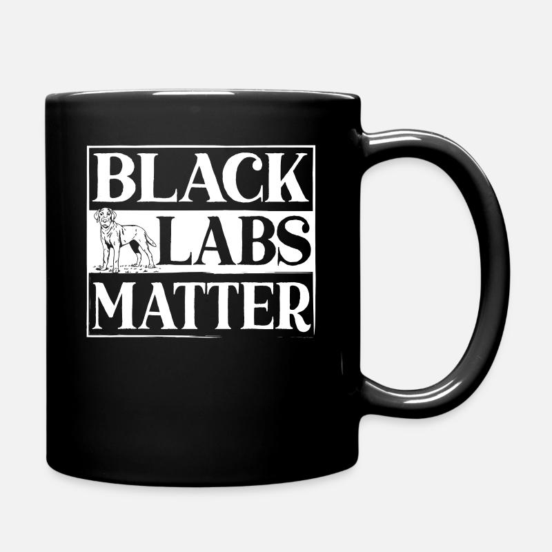 Black Labs Matter Labrador Retriever - Tasse einfarbig - Schwarz