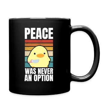 Peace was never an option duck with knife memes - Full Colour Mug - black - Right