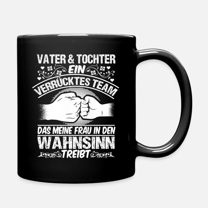 Vater Tochter Sprüche Vatertag Geschenk Papa - Tasse einfarbig - Schwarz