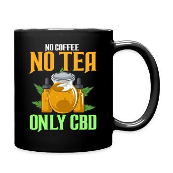 Kein Kaffee kein Tee nur CBD - Tasse einfarbig - Schwarz - Rechts