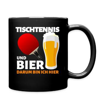 TISCHTENNIS UND BIER DARUM BIN ICH HIER! - Tasse einfarbig - Schwarz - Rechts