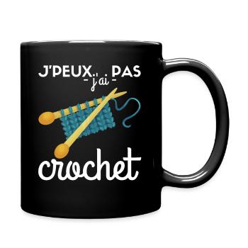 Crochet Je Peux Pas J'ai Crochet Tricot Crocheter - Mug uni - noir - Droite
