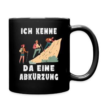 Wandern - Ich kenne da eine Abkürzung - Tasse einfarbig - Schwarz - Rechts