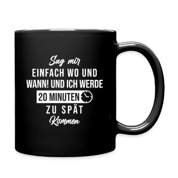 untimely too late funny saying delay - Full Colour Mug - black - Right