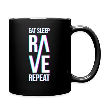 Eat Sleep Rave Repeat Geschenk - Tasse einfarbig - Schwarz - Rechts