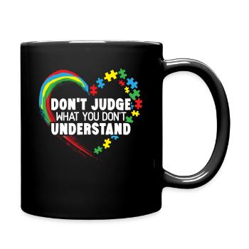 Ne jugez pas ce que vous ne comprenez pas l’autisme - Mug uni - noir - Droite