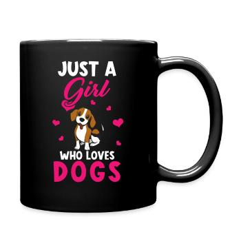 Just a girl who loves Dogs - Tasse einfarbig - Schwarz - Rechts