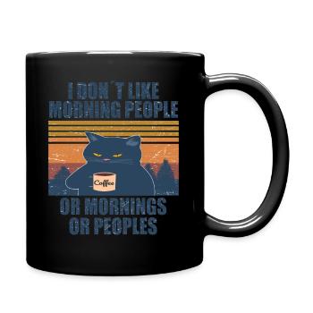 I Hate Morning People And Mornings And People Cat - Tasse einfarbig - Schwarz - Rechts