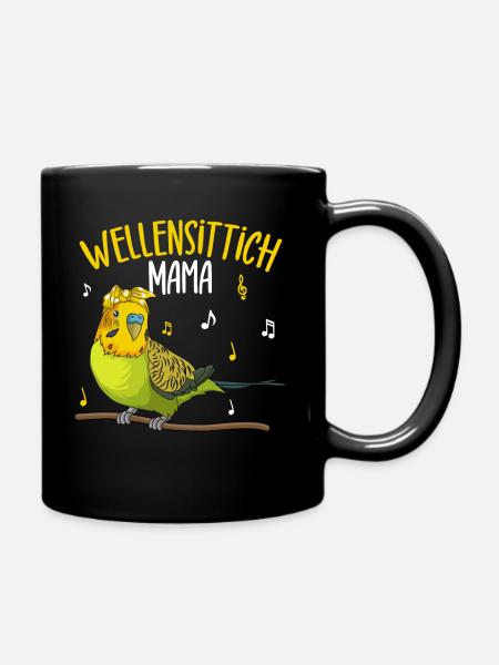 Wellensittich Mama Sittich Vogel - Tasse einfarbig - Schwarz