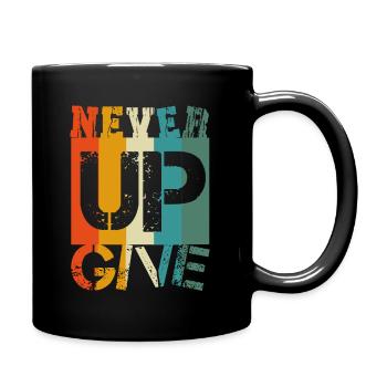 Never Give Up - Tasse einfarbig - Schwarz - Rechts