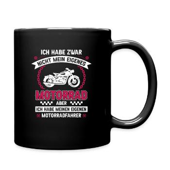 Ich habe zwar nicht mein eigenes Motorrad Bikerin - Tasse einfarbig - Schwarz - Rechts