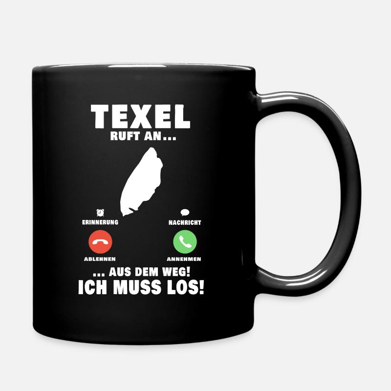 Texel ruft an Niederlande Holland Urlaub - Tasse einfarbig - Schwarz