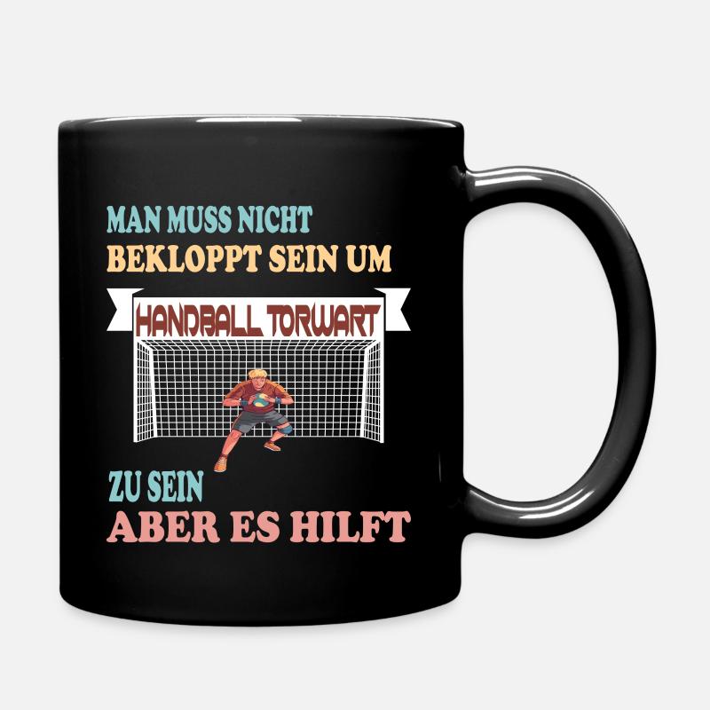 Handball Torwart - Lustiger Spruch - Tasse einfarbig - Schwarz