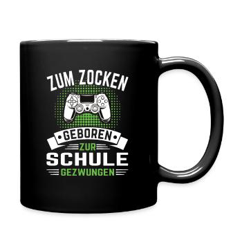 Gaming Zum Zocken Geboren Zur Schule Gezwungen - Tasse einfarbig - Schwarz - Rechts