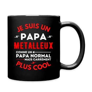 Je suis un papa métalleux comme un papa normal ... - Mug uni - noir - Droite
