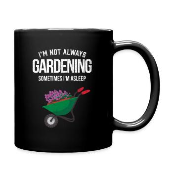 Herren Gärtner Geschenk Ich bin nicht immer Gärtner - Tasse einfarbig - Schwarz - Rechts