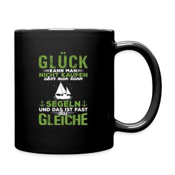 Glück kann man nicht kaufen - Segel Segler - Tasse einfarbig - Schwarz - Rechts