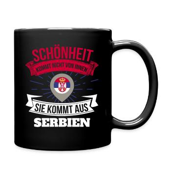 Schönheit kommt aus Serbien Geschenk für Serber - Tasse einfarbig - Schwarz - Rechts