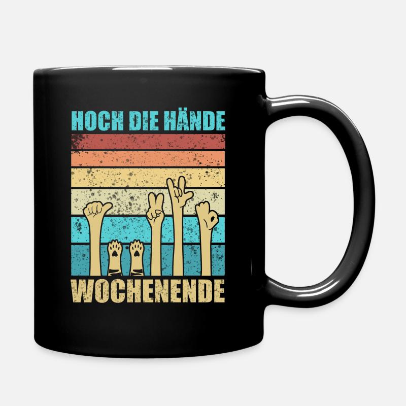 Hoch die Hände Wochenende - Tasse einfarbig - Schwarz