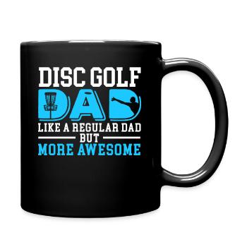 Disc Golf Dad Wie Ein Normaler Dad, Aber Cooler - Tasse einfarbig - Schwarz - Rechts