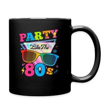 Party like the 80s funny eighties retro - Full Colour Mug - black - Right