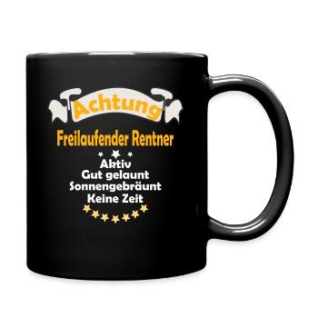 Achtung Freilaufender Rentner - Tasse einfarbig - Schwarz - Rechts