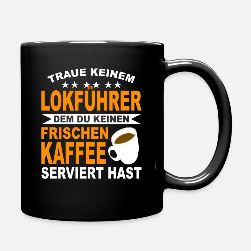 Eisenbahner Bahnführer Lokführer Geschenk Bahn - Tasse einfarbig - Schwarz