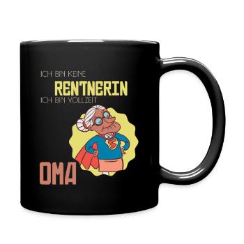 Oma in Vollzeit! - Tasse einfarbig - Schwarz - Rechts