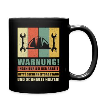 Ingenieur Spruch Ingenieure Bauingenieur Geschenk - Tasse einfarbig - Schwarz - Rechts