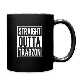 Straight outta Trabzon - Tasse einfarbig - Schwarz - Rechts