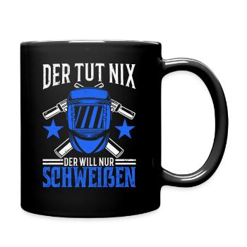 Schweißer Schweißgerät Schweisser Schweißermaske - Tasse einfarbig - Schwarz - Rechts