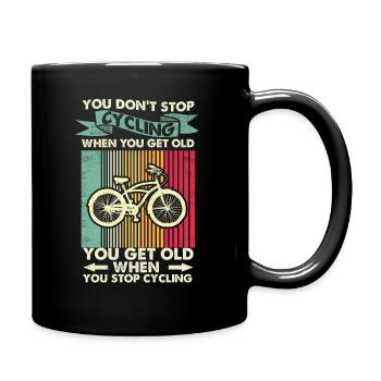 You don't stop cycling when you get old, m - Full Colour Mug - black - Right