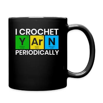 I Crochet Yarn Periodically Crocheting Knitting Cr - Full Colour Mug - black - Right