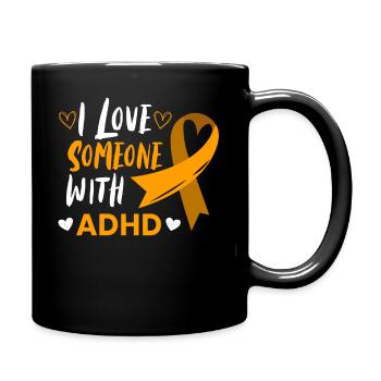 I love someone with ADHD's mental health - Full Colour Mug - black - Right