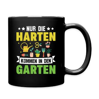 Nur die Harten kommen in den Garten | Gärtner - Tasse einfarbig - Schwarz - Rechts