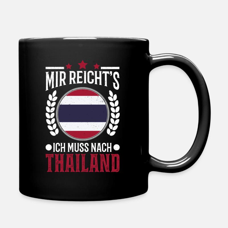 Mir reichts Ich muss nach Thailand Urlaub Geschenk - Tasse einfarbig - Schwarz